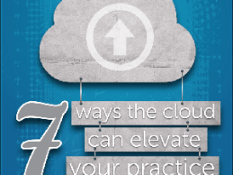 7 Ways Cloud Technology Can Elevate Your Physician Practice