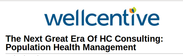 Webinar: The Next Great Era Of Healthcare Consulting - Population Health Management