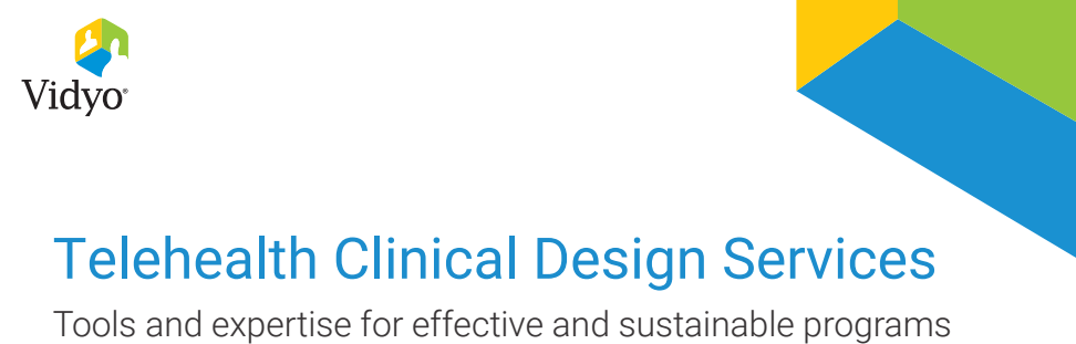 Vidyo Launches Telehealth Clinical Design Services