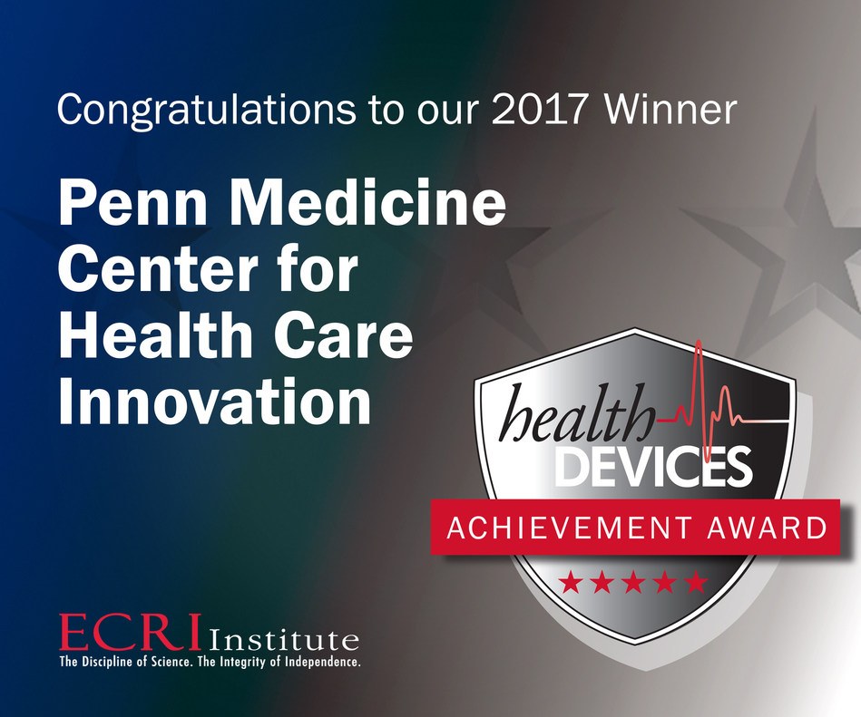 Penn Medicine Center for Healthcare Innovation Wins ECRI Institute Award for Innovative Dashboard and Clinician Alert Platform