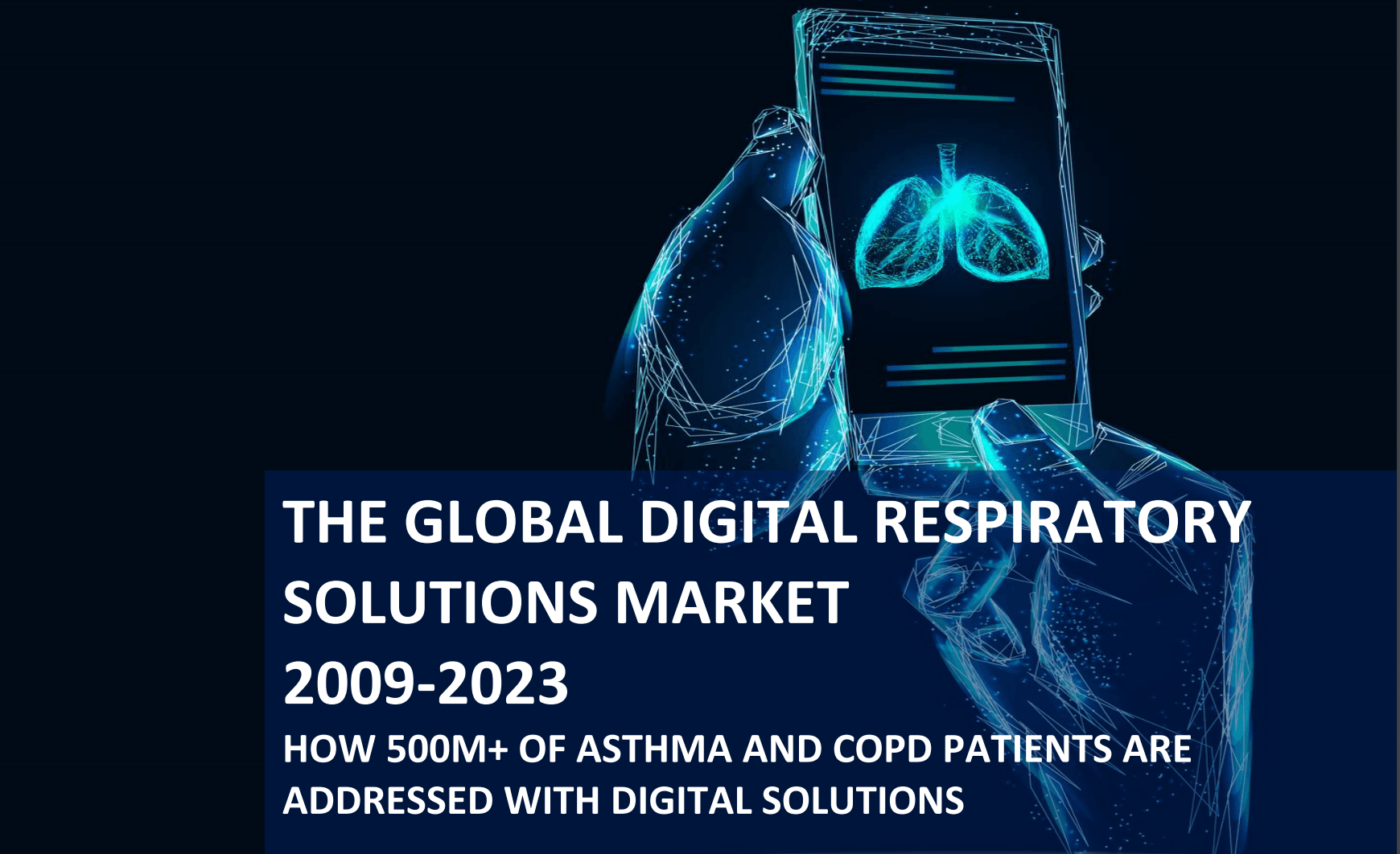 Report: State of the Global Digital Respiratory Market 2009-2023