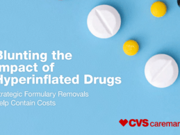 CVS Hyperinflation Drug Removal Program Strategy Lowers Costs for Clients