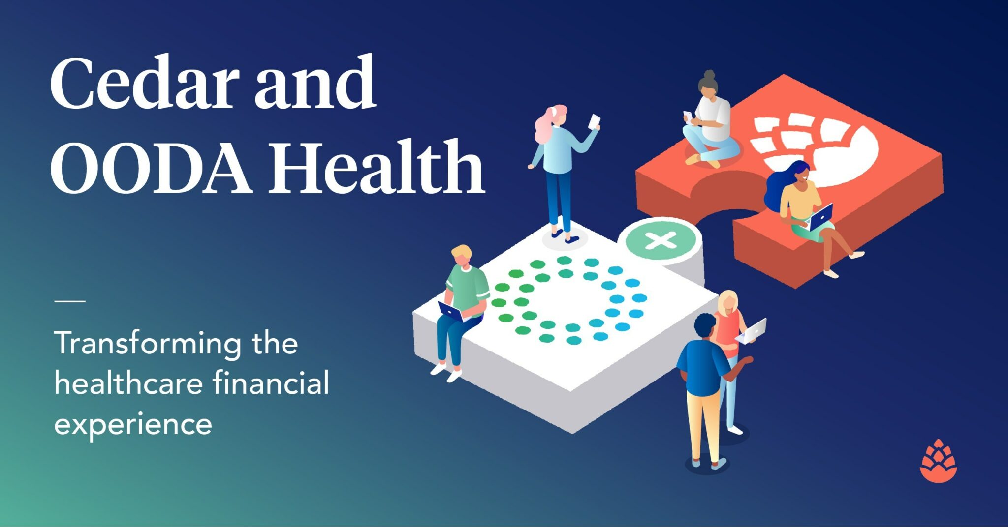 Cedar Acquires OODA Health for 425M to Power Healthcare Financial Tech