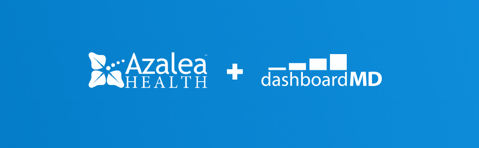 Azalea Health Acquires dashboardMD for Integrated EHR‑based Business Intelligence