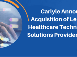 M&A: PE Firm Carlyle Acquires Health IT Solutions Provider CNSI