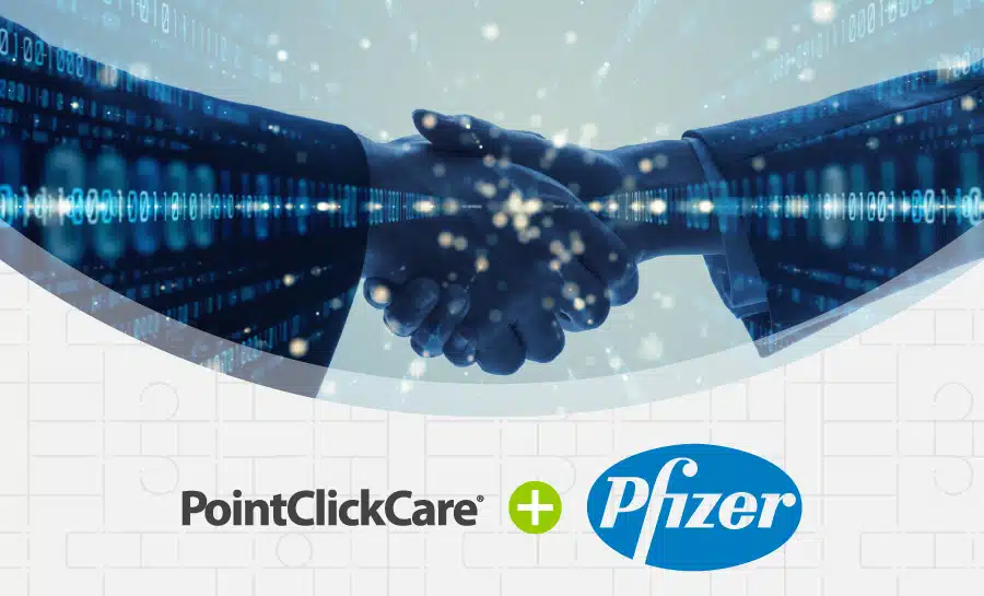 PointClickCare & Pfizer Launches Real World Data Collaboration