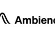 Ambience Healthcare Launches Automated AI Medical Scribe Platform