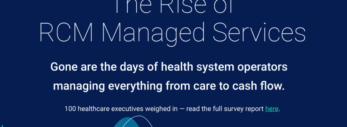 Rise of RCM Managed Services: 95% of Healthcare Execs Embrace RCM Outsourcing