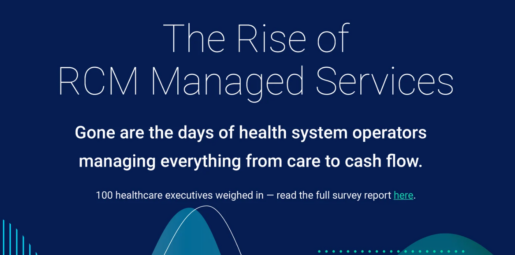 Rise of RCM Managed Services: 95% of Healthcare Execs Embrace RCM Outsourcing