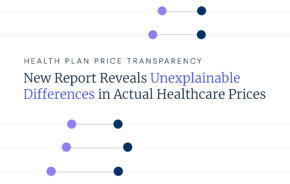 New Trilliant Health Report Exposes Widespread Price Variation in U.S. Healthcare
