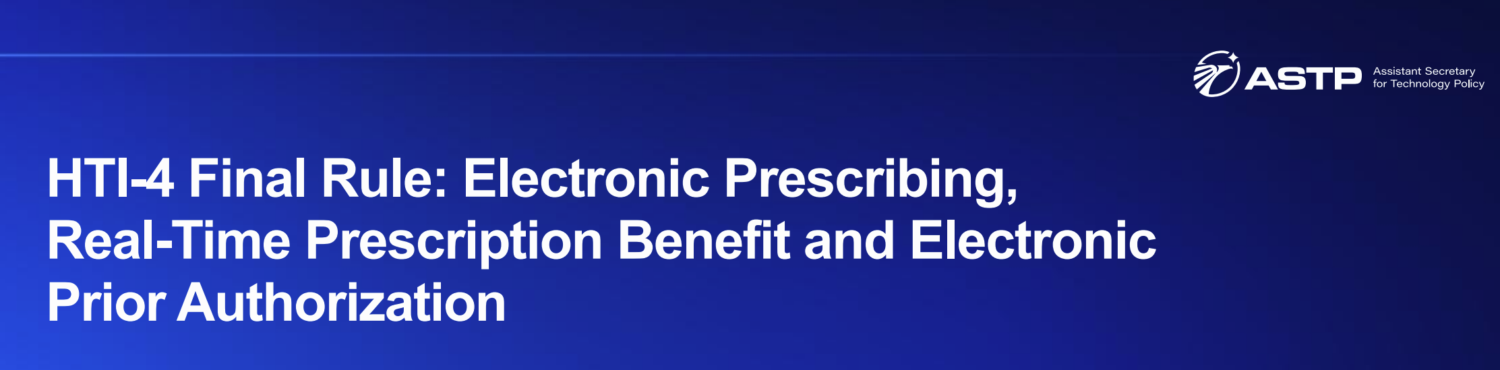 HHS Finalizes HTI-4 Rule: Prior Authorization & E-Prescribing Interoperability