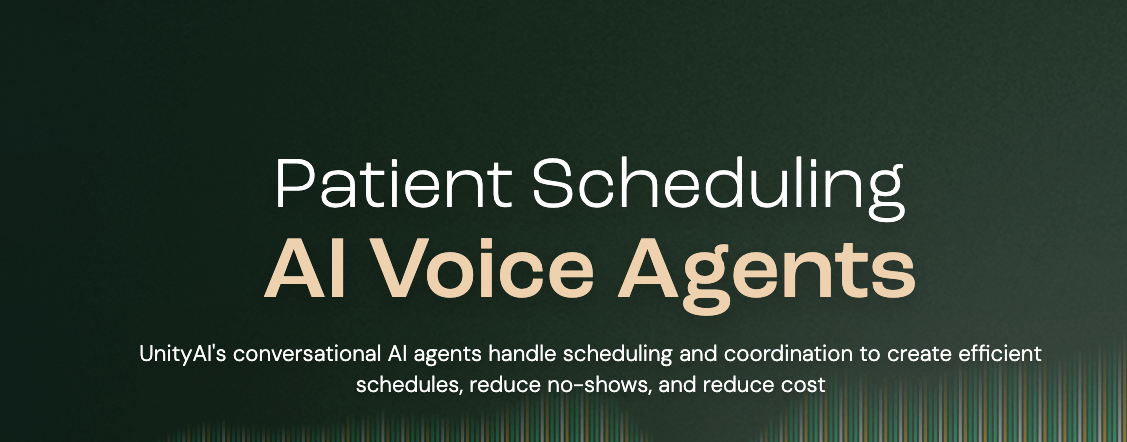 UnityAI Unveils 4 New AI Voice Agents to Automate Patient Scheduling and Reduce No-Shows