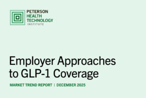 PHTI Report 2025: 5 Strategies for Employers to Manage GLP-1 Costs and Coverage