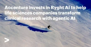 Accenture Invests in Ryght AI to Accelerate Clinical Trials with Agentic AI and Digital Twins