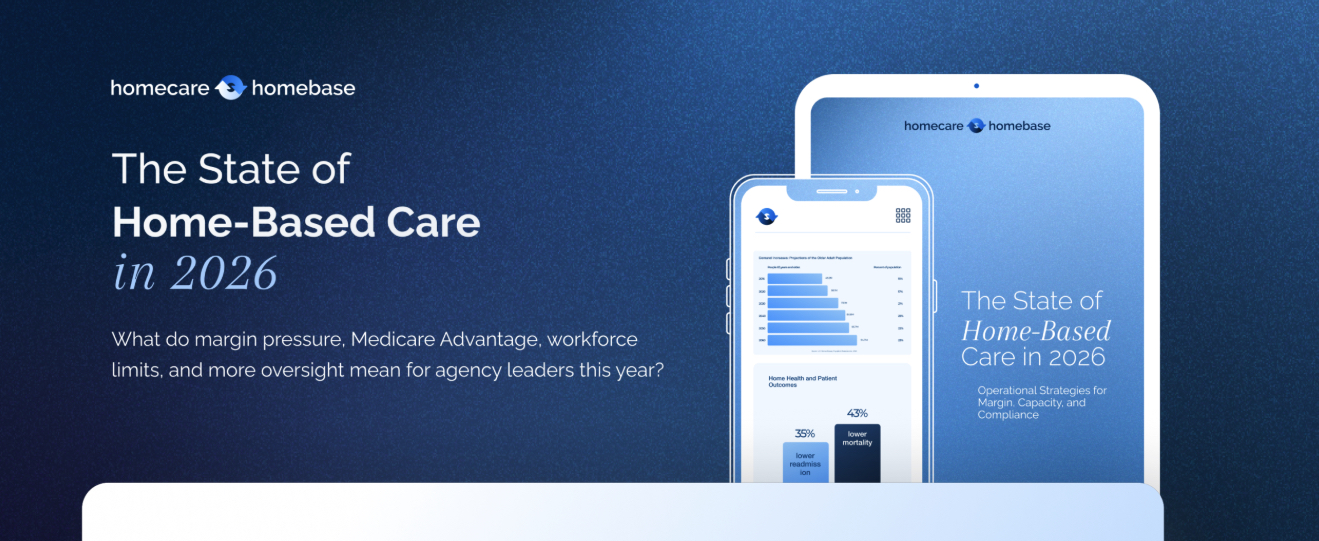 Homecare Homebase 2026 Report: Medicare Advantage and AI Adoption Drive New Operational Strategy