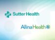 M&A: Why Sutter Health is Absorbing Allina in a $2B Mega-Merger