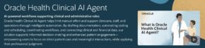 Oracle Health Clinical AI Agent Expands Note Generation to Inpatient and Emergency Settings