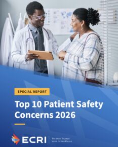 ECRI Releases 2026 Top 10 Patient Safety Concerns Highlighting AI, Rural Health, and Workforce Shortages