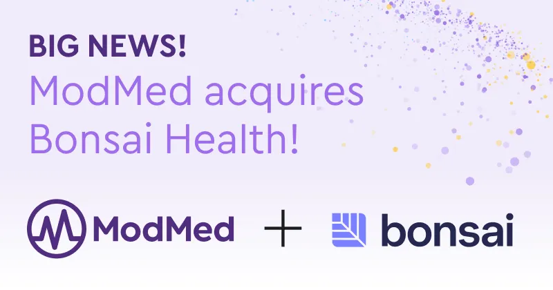 ModMed Acquires Bonsai Health To Automate Patient Engagement
