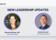 Rad AI Appoints David Leonard as COO and Elizabeth Bergey, MD, as First Chief Clinical Officer