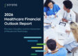 Strata 2026 Healthcare Financial Outlook Report: Medicaid Cuts and Labor Costs Top CFO Concerns