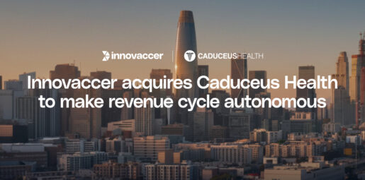 Innovaccer Acquires CaduceusHealth to Build Autonomous AI Revenue Cycle Platform for 4,000 Providers