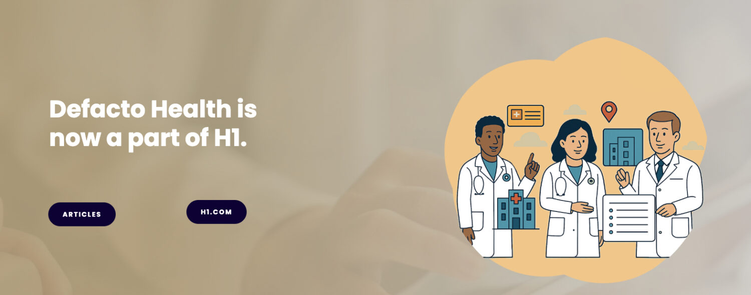 H1 Acquires Healthcare Data Company Defacto Health to Bolster Provider Network Intelligence