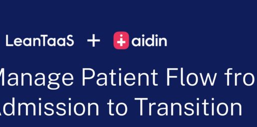 LeanTaaS Acquires Care Transition Platform Aidin to Expand iQueue for Inpatient Flow