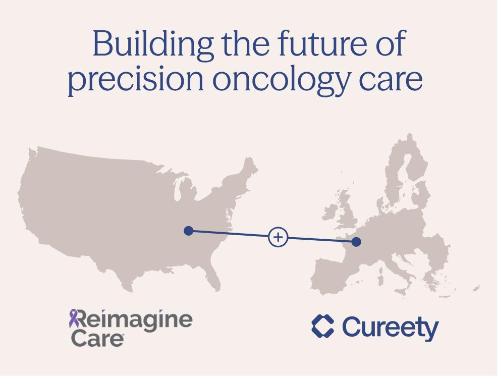 M&A: Cureety Acquires Reimagine Care to Expand Precision Oncology Platform Across 250 Cancer Centers