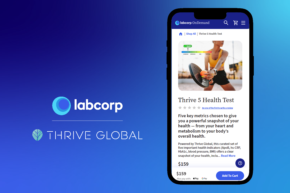 Labcorp Partners with Thrive Global to Launch Thrive 5 Health Test: ApoB, hs-CRP, and HbA1c Paired with Behavior Change